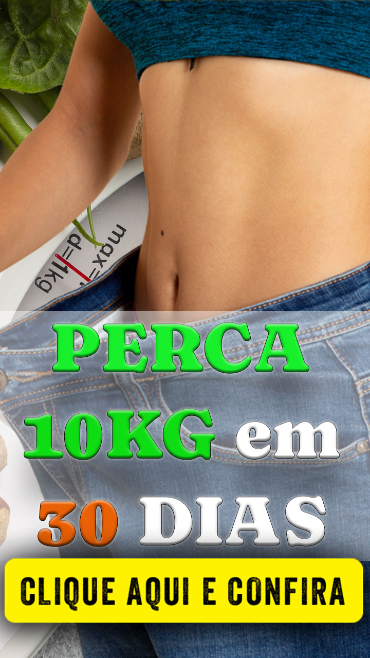 Emagreça 10KG em 30 dias!